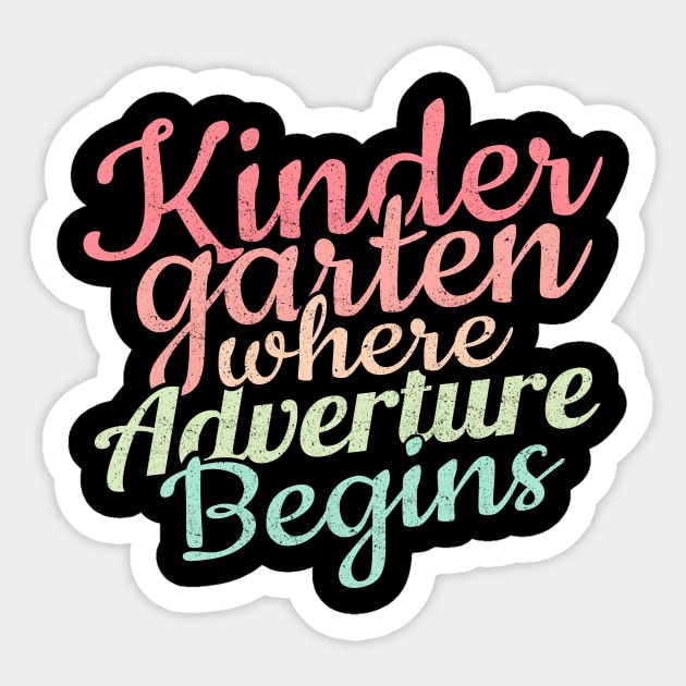 'Where the Adventure Begins' Kindergarten Teacher Gift Sticker by ourwackyhome